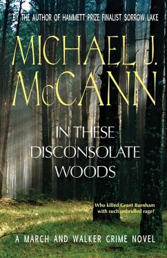 In These Disconsolate Woods - McCann, Michael J.