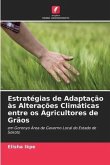 Estratégias de Adaptação às Alterações Climáticas entre os Agricultores de Grãos
