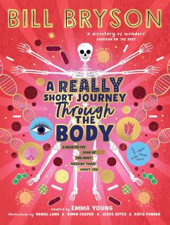 A Really Short Journey Through the Body - Bryson, Bill;Young, Emma