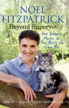 Beyond Supervet: How Animals Make Us The Best We Can Be - Fitzpatrick, Professor Noel