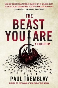 The Beast You Are - Tremblay, Paul