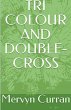 Tri-Colour and Double-cross - Bild 1