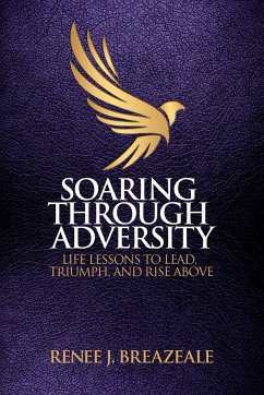 Soaring through Adversity - Breazeale, Renee J