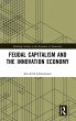 Feudal Capitalism and the Innovation... - Bild 1