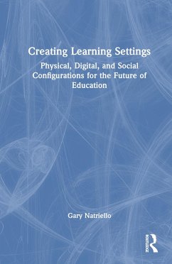 Creating Learning Settings - Natriello, Gary