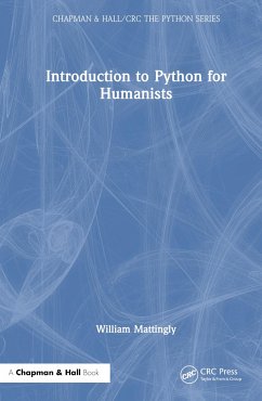 Introduction to Python for Humanists - Mattingly, William