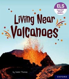 Essential Letters and Sounds: Essential Phonic Readers: Oxford Reading Level 6: Living Near Volcanoes - Thomas, Isabel