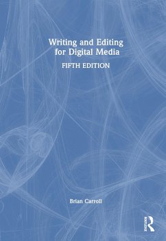 Writing and Editing for Digital Media - Carroll, Brian