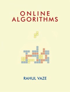 Online Algorithms - Vaze, Rahul (Tata Institute of Fundamental Research, Mumbai, India)