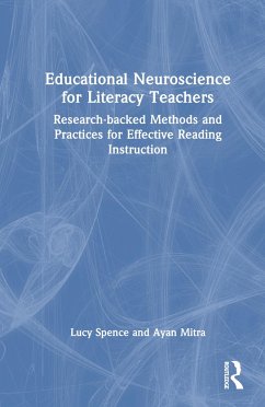 Educational Neuroscience for Literacy Teachers - Spence, Lucy; Mitra, Ayan