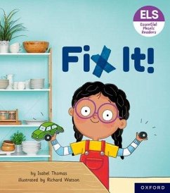 Essential Letters and Sounds: Essential Phonic Readers: Oxford Reading Level 3: Fix It! - Thomas, Isabel