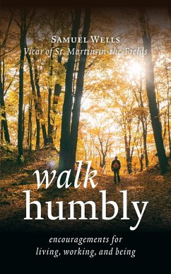 Walk Humbly - Wells, Samuel