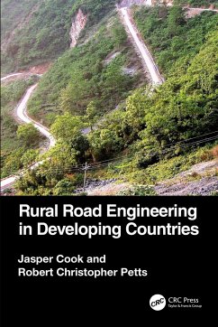 Rural Road Engineering in Developing Countries - Cook, Jasper (OTB Engineering, UK); Petts, Robert Christopher