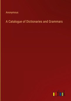 A Catalogue of Dictionaries and Grammars