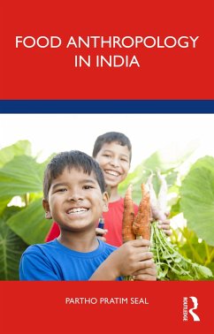 Food Anthropology in India - Pratim Seal, Partho