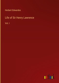Life of Sir Henry Lawrence - Edwardes, Herbert
