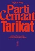 Parti, Cemaat, Tarikat