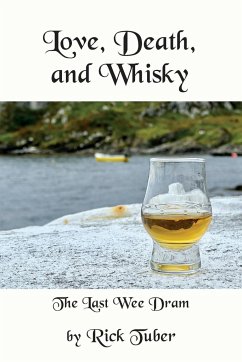 Love, Death, and Whisky - Tuber, Rick