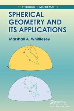 Spherical Geometry and Its Applications - Whittlesey, Marshall