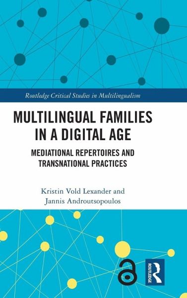 Multilingual Families in a Digital Age Multilingual Families in a Digital Age