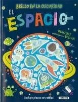 Cover El espacio : brillo en la oscuridad
