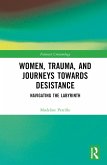 Women, Trauma, and Journeys towards Desistance