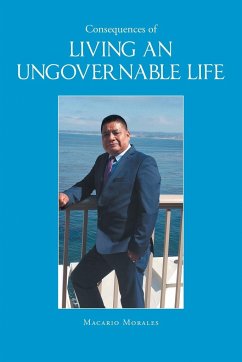 Consequences of Living an Ungovernable Life - Morales, Macario