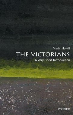 The Victorians: A Very Short Introduction - Hewitt, Professor Martin (Professor of History, Professor of History