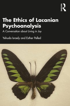 The Ethics of Lacanian Psychoanalysis - Israely, Yehuda; Pelled, Esther