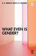 What Even Is Gender? - Bild 1