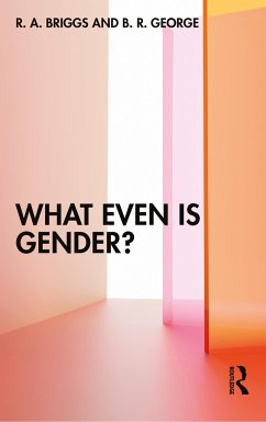 What Even Is Gender? - Briggs, R. A. (Stanford University, USA); George, B. R. (Carnegie Mellon University, USA)