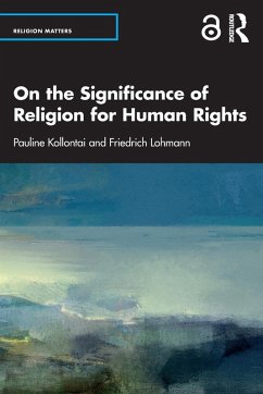 On the Significance of Religion for Human Rights - Kollontai, Pauline; Lohmann, Friedrich