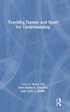 Teaching Games and Sport for Understanding