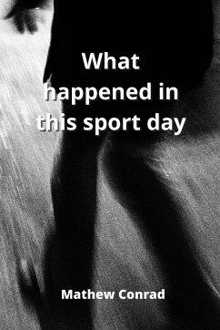 What happened in this sport day - Conrad, Mathew