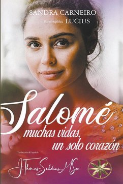 Salomé - Carneiro, Sandra; Lucius, Por El Espíritu; Saldias, J. Thomas MSc.