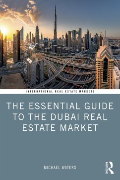 The Essential Guide to the Dubai Real Estate Market - Waters, Michael