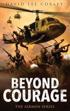 Beyond Courage - Corley, David Lee