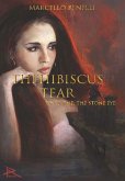 HE HIBISCUS TEAR Tome one -The stone eye (eBook, ePUB)