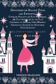 Histoires de Ballet Pour les Enfants: Cinq des Ballets les Plus Magiques, les Plus Appréciés et les Plus Célèbres du Monde, Spécialement Choisis et Adaptés en Histoires Pour Enfants (eBook, ePUB)