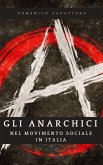 Gli Anarchici nel Movimento Sociale in Italia (eBook, ePUB)
