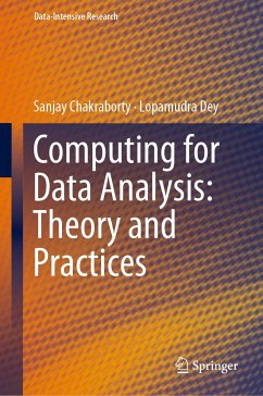 Computing for Data Analysis: Theory and Practices (eBook, PDF) - Chakraborty, Sanjay; Dey, Lopamudra