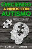 Creciendo a Niños con Autismo (eBook, ePUB)