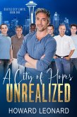 A City of Hopes Unrealized (Seattle City Limits, #1) (eBook, ePUB) A City of Hopes Unrealized (Seattle City Limits, #1) (eBook, ePUB)