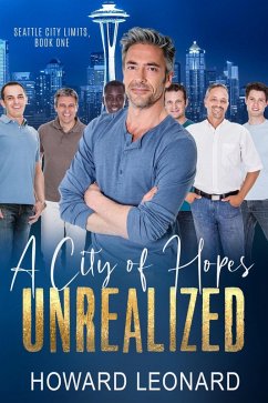 Cover A City of Hopes Unrealized (Seattle City Limits, #1) (eBook, ePUB)