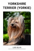 Yorkshire Terrier (Yorkie) (eBook, ePUB)