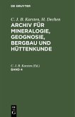 C. J. B. Karsten; H. Dechen: Archiv für Mineralogie, Geognosie, Bergbau und Hüttenkunde. Band 4 (eBook, PDF)
