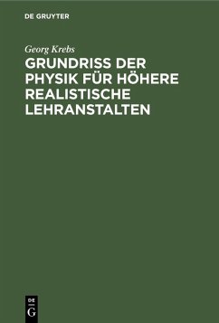 Grundriss der Physik für höhere realistische Lehranstalten (eBook, PDF) - Krebs, Georg