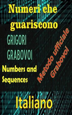 Numeri che Guariscono, Grigori Grabovoi (eBook, ePUB) - Pinto, Edwin