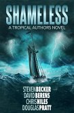 Shameless: A Tropical Authors Novel (Tropical Adventure Series, #3) (eBook, ePUB)