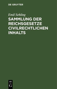 Cover Sammlung der Reichsgesetze civilrechtlichen Inhalts (eBook, PDF)